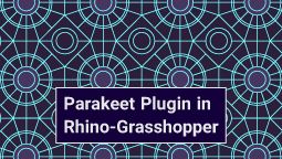 پلاگین Parakeet در نرم‌افزار Rhino-Grasshopper
